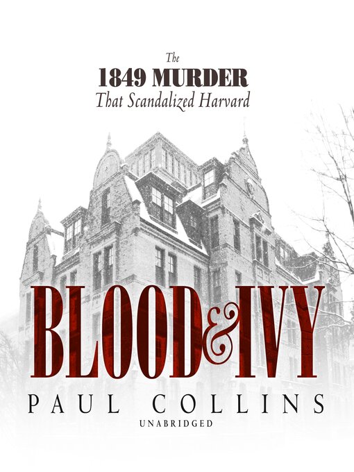 Title details for Blood & Ivy by Paul Collins - Available